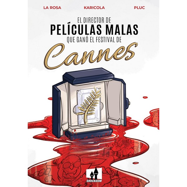 EL DIRECTOR DE PELICULAS MALAS QUE GANO EL FESTIVAL DE CANNES