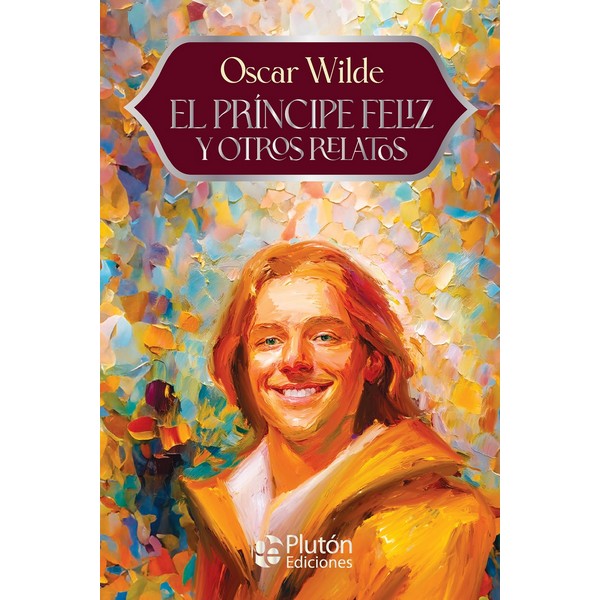 EL PRINCIPE FELIZ Y OTROS RELATOS